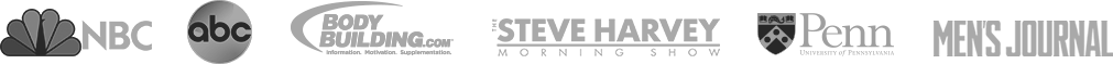 As seen on NBC, ABC, Bodybuilding.com, The Steve Harvey Morning Show, Penn and Men's Journal